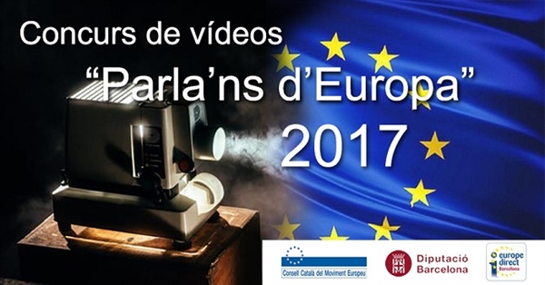  S'obre la convocatòria del Concurs de vídeos "Parla'ns d'Europa" 2017