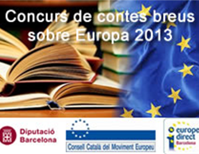 Concurs de contes breus sobre Europa 2013. Termini 30 d'octubre de 2013 a les 14.00h